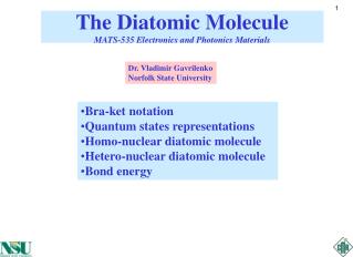 Bra-ket notation Quantum states representations Homo-nuclear diatomic molecule