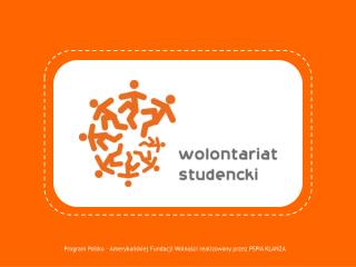 Program Polsko – Amerykańskiej Fundacji Wolności realizowany przez PSPiA KLANZA