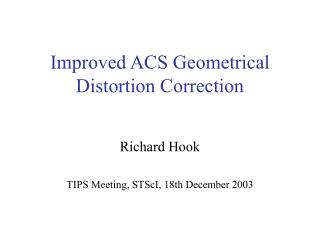 Improved ACS Geometrical Distortion Correction
