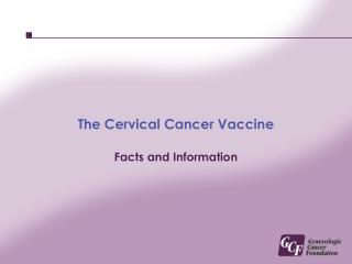 The Cervical Cancer Vaccine