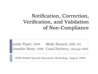 Notification, Correction, Verification, and Validation of Non-Compliance