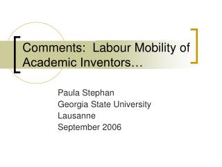 Comments: Labour Mobility of Academic Inventors…