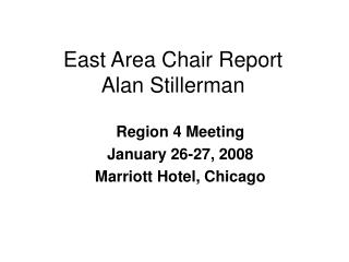 East Area Chair Report Alan Stillerman