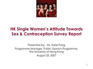 HK Single Women’s Attitude Towards Sex &amp; Contraception Survey Report