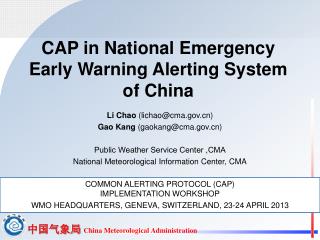 CAP in National Emergency Early Warning Alerting System of China