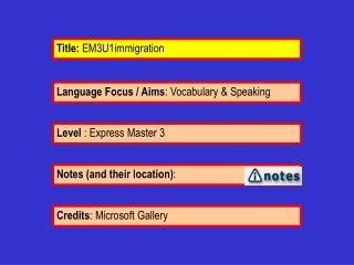 Language Focus / Aims : Vocabulary &amp; Speaking