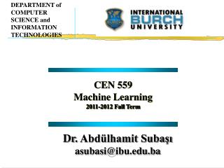 CEN 559 Machine Learning 2011-2012 Fall Term