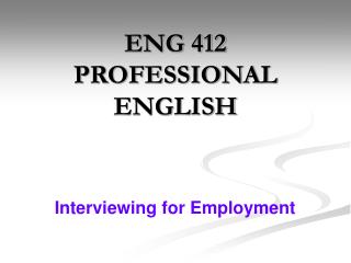 ENG 412 PROFESSIONAL ENGLISH
