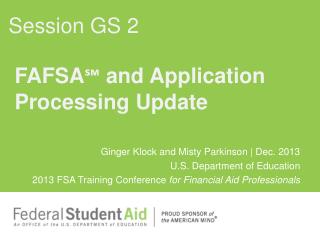 FAFSA℠ and Application Processing Update