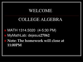 WELCOME COLLEGE ALGEBRA