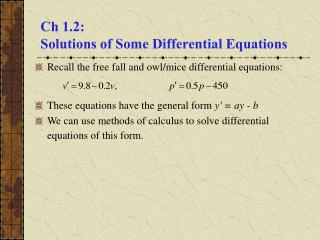 Ch 1.2: Solutions of Some Differential Equations