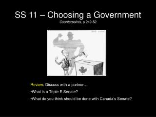 SS 11 – Choosing a Government Counterpoints , p 249-52