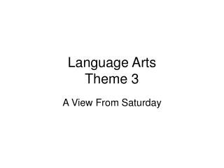 Language Arts Theme 3