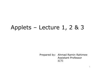 Applets – Lecture 1, 2 &amp; 3