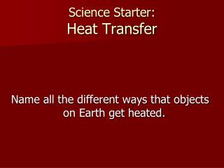 Science Starter: Heat Transfer