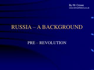 RUSSIA – A BACKGROUND
