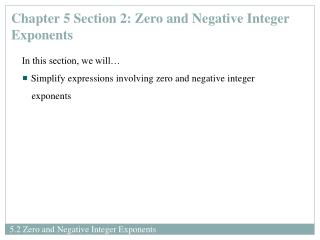 Chapter 5 Section 2: Zero and Negative Integer Exponents