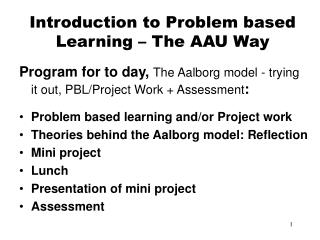 Introduction to Problem based Learning – The AAU Way