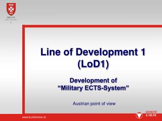 Line of Development 1 (LoD1)