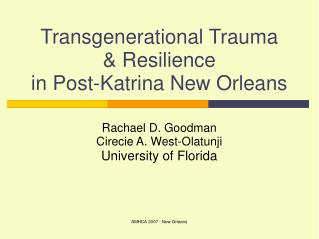 Transgenerational Trauma &amp; Resilience in Post-Katrina New Orleans