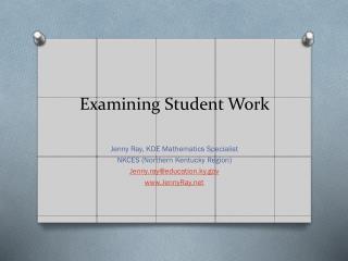 Examining Student Work