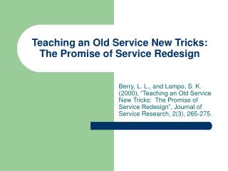Teaching an Old Service New Tricks: The Promise of Service Redesign