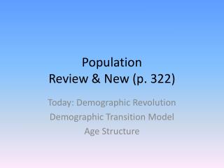 Population Review &amp; New (p. 322)