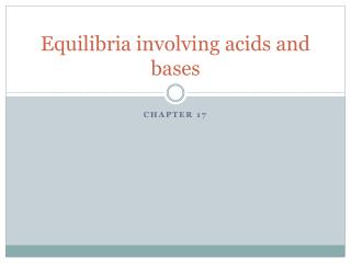 Equilibria involving acids and bases