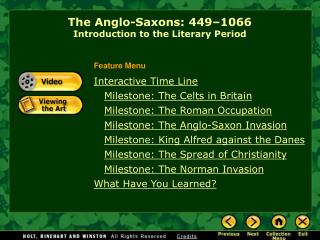 The Anglo-Saxons: 449–1066 Introduction to the Literary Period
