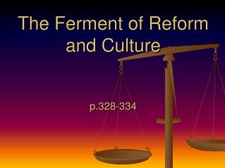 The Ferment of Reform and Culture p.328-334