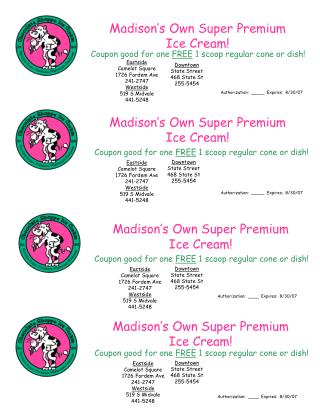 Madison’s Own Super Premium Ice Cream!