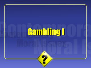 Gambling I