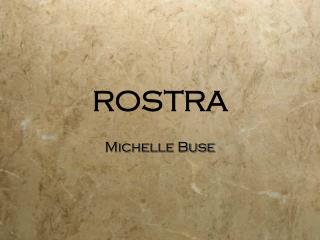 ROSTRA