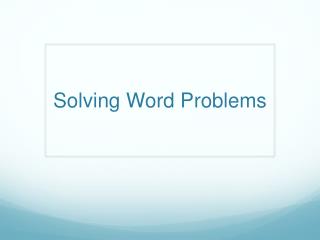 Solving Word Problems