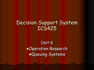 Decision Support System ICS425