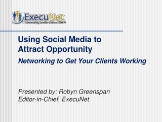 Using Social Media to Attract Opportunity