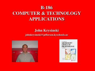 B-186 COMPUTER &amp; TECHNOLOGY APPLICATIONS