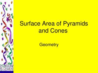 Surface Area of Pyramids and Cones