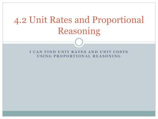 4.2 Unit Rates and Proportional Reasoning