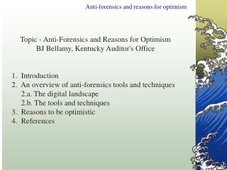 Anti-forensics and reasons for optimism