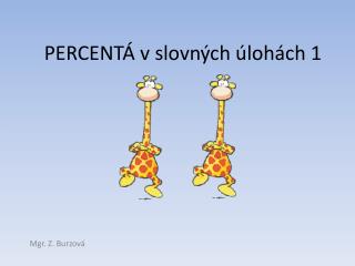 PERCENTÁ v slovných úlohách 1