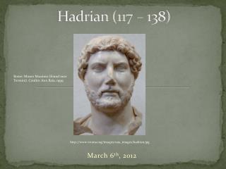 Hadrian (117 – 138)