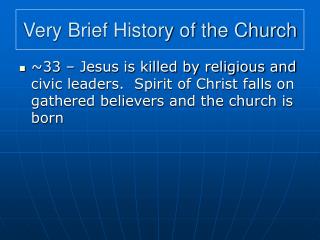 Very Brief History of the Church