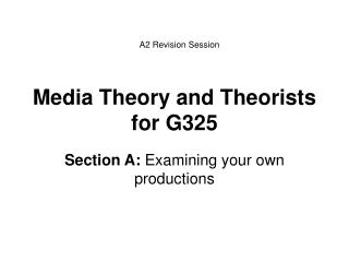 Media Theory and Theorists for G325