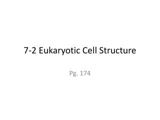 7-2 Eukaryotic Cell Structure