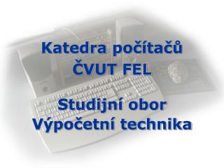 Katedra počítačů ČVUT FEL