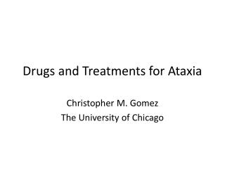 Drugs and Treatments for Ataxia