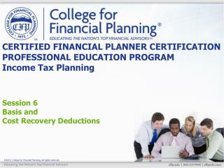 CERTIFIED FINANCIAL PLANNER CERTIFICATION PROFESSIONAL EDUCATION PROGRAM Income Tax Planning