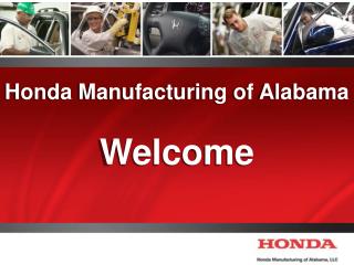 Honda Manufacturing of Alabama Welcome