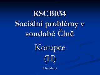 KSCB034 Sociální problémy v soudobé Číně